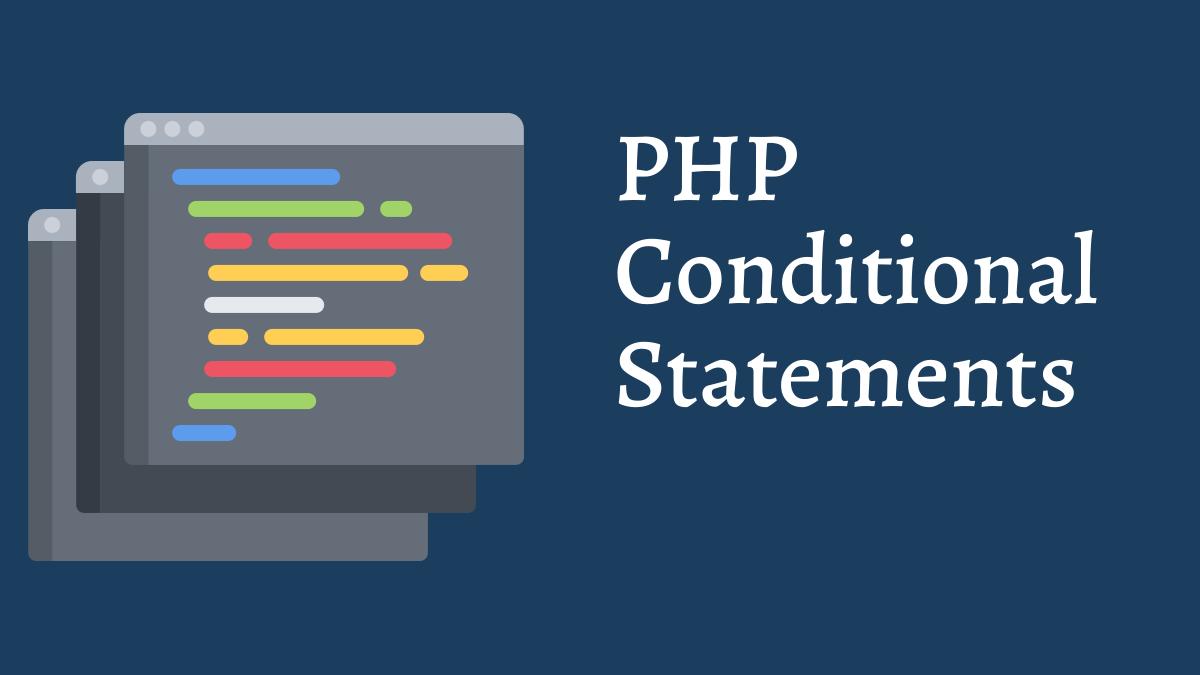 PHP Conditional Statements