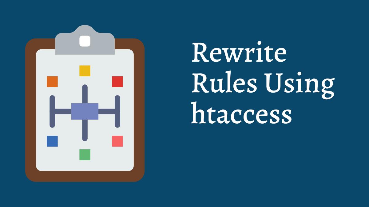 Rewrite Rules Using htaccess